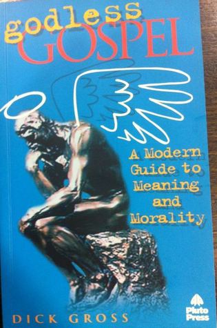 godless-gospel-a-modern-guide-to-meaning-and-morality