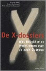 De X-dossiers: wat Belgie niet mocht weten over de zaak-Dutroux