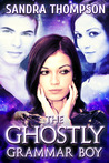 The Ghostly Grammar Boy (The Dusk Duo, #1)