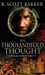 The Thousandfold Thought by R. Scott Bakker The Thousandfold Thought by R. Scott Bakker
