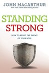 Standing Strong: How to Resist the Enemy of Your Soul cover
