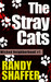 The Stray Cats (Wicked Neighborhood #1)