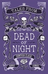 Tales from the Dead of Night: Thirteen Classic Ghost Stories
