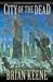 City of the Dead Author's Preferred Edition by Brian Keene