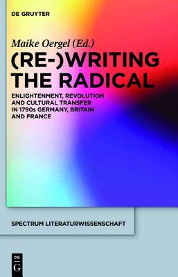 re-writing-the-radical-enlightenment-revolution-and-cultural-transfer-in-1790s-germany-britain-and-france