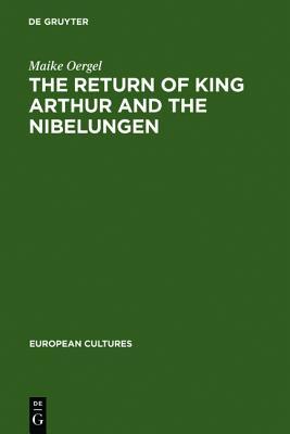 the-return-of-king-arthur-and-the-nibelungen