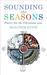 Sounding the Seasons: Seventy Sonnets for the Christian Year