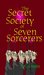 The Secret Society of Seven Sorcerers (The Salem Concord, 2#) by J.A. Areces