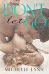 Don't Let Go (The Invisibles, #1)