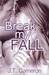 Break My Fall by J.T. Cameron