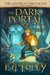 The Dark Portal (The Gryphon Chronicles, #3) by E.G. Foley