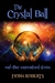 The Crystal Ball and other Supernatural Stories by Fiona Roberts