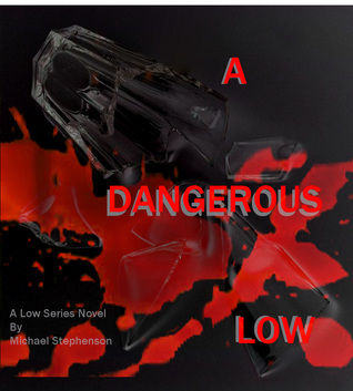 a-dangerous-low-dangerous-low-series-1