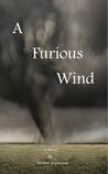 A Furious Wind