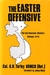 The Easter Offensive The Last American Advisors- Vietnam, 1972 by Gerald H. Turley