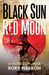 Black Sun, Red Moon A Novel of Java (Black Sun, Red Moon, #1) by Rory Marron