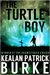 The Turtle Boy by Kealan Patrick Burke