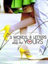 Three Words Eight Letters, Say It and I'm Yours (Three Words Eight Letters, Say It and I'm Yours, #1)