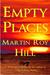Empty Places by Martin Roy Hill