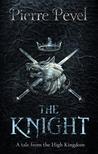 The Knight (High Kingdom, #1)