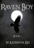 Raven Boy (Book 1) by Kateryna Kei