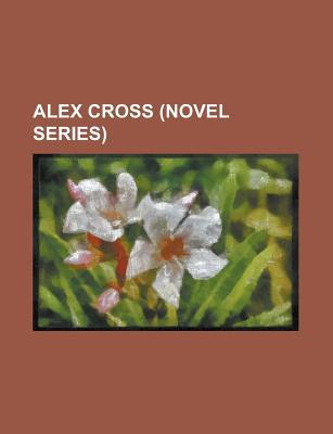 Alex Cross por Books LLC FB2 PDF 978-1155893631