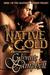 Native Gold (California Legends, #1) by Glynnis Campbell