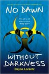 No Dawn Without Darkness (No Safety in Numbers, #3)