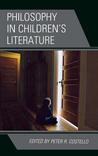 Philosophy in Children's Literature by Peter R. Costello