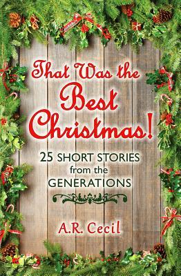 that-was-the-best-christmas-25-short-stories-from-the-generations