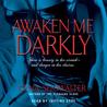 Awaken Me Darkly cover