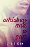 Whiskey and a Gun (The Finish, #0.5)