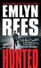 Hunted (Hunted, #1) by Emlyn Rees