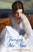 Forget Me Not (The Heart's Spring, #1) by Amber Stokes