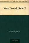 Ride Proud, Rebel! cover