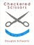 Checkered Scissors by Douglas Schwartz