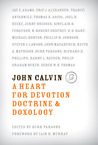 John Calvin: A Heart for Devotion, Doctrine & Doxology cover