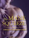 The Mane Squeeze cover