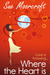 Where the Heart is by Sue Moorcroft