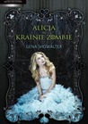 Alicja w Krainie Zombie (White Rabbit Chronicles, #1)