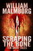 Scraping the Bone Ten Dark Tales by William Malmborg