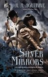 Silver Mirrors (Apparatus Infernum, #2)