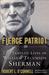 Fierce Patriot The Tangled Lives of William Tecumseh Sherman by Robert L. O'Connell