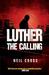 Luther The Calling (Luther, #1) by Neil Cross