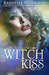 Witch Kiss (The Cindy Chronicles, #4) by RaShelle Workman