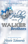 Holidays with the Walker Brothers (Alluring Indulgence, #4)
