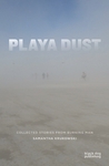 Playa Dust: Collected Stories from Burning Man