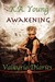 Awakening (Valkyrie Diaries, #1) by K.A. Young