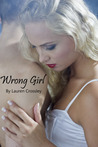 Wrong Girl (Wrong Girl, #1)