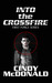 Into the Crossfire (First Force Book #1) by Cindy McDonald